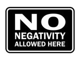 Signs ByLITA Classic Framed No Negativity Allowed Here Sign