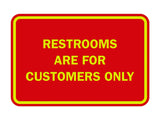 Signs ByLITA Classic Framed Restrooms are for customers only Sign