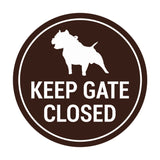 Signs ByLITA Circle Keep Gate Closed Dog Sign