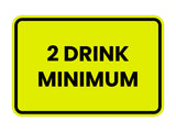 Signs ByLITA Classic Framed 2 Drink Miminum Sign