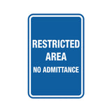 Portrait Round Restricted Area No Admittance Sign with Adhesive Tape, Mounts On Any Surface, Weather Resistant