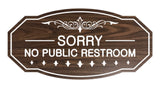 Victorian Sorry No Public Restroom Sign