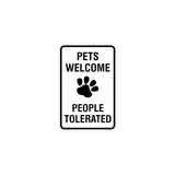 Signs ByLITA Portrait Round Pets Welcome People Tolerated Sign