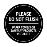 Signs ByLITA Circle Please Do Not Flush Sanitary Products Sign