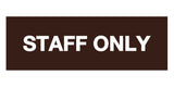 Signs ByLITA Basic Staff Only Sign