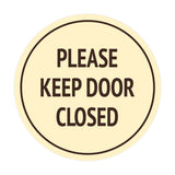 Signs ByLITA Circle Please Keep Door Closed Sign