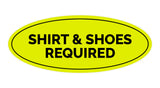 Signs ByLITA Oval Shirt & Shoes Required Sign