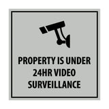 Property is Under 24HR Video Surveillance Sign with Adhesive Tape, Mounts On Any Surface, Weather Resistant, Indoor/Outdoor Use