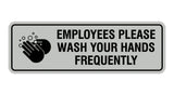 Standard Employees Please Wash Your Hands Frequently Sign