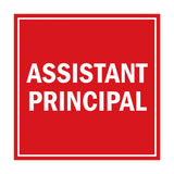 Square Assistant Principal Sign with Adhesive Tape, Mounts On Any Surface, Weather Resistant
