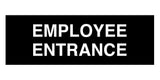 Signs ByLITA Basic Employee Entrance Sign