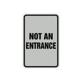 Portrait Round Not An Entrance Sign with Adhesive Tape, Mounts On Any Surface, Weather Resistant