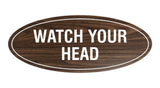 Oval Watch Your Head Sign