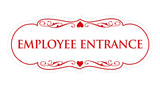 Signs ByLITA Designer Employee Entrance Sign