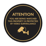 Circle Attention You Are Being Watched This Property is Protected by Video Surveillance Wall or Door Sign