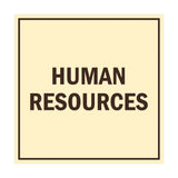 Square Human Resources Sign with Adhesive Tape, Mounts On Any Surface, Weather Resistant