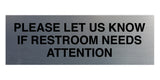 Signs ByLITA Basic Please Let Us Know If Restroom Needs Attention Sign