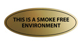 Oval THIS IS A SMOKE FREE ENVIRONMENT Sign