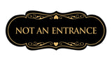 Signs ByLITA Designer Not An Entrance Sign