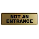 Standard Not An Entrance Sign