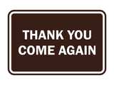 Signs ByLITA Classic Framed Thank you come again Sign