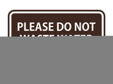 Signs ByLITA Classic Framed Please do Not Waste Water Sign