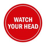 Signs ByLITA Circle Watch Your Head Sign