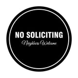 Signs ByLITA Circle No Soliciting Neighbors Welcome Sign