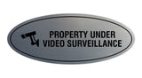 Oval Property Under Video Surveillance Sign