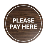 Signs ByLITA Circle Please Pay Here Sign