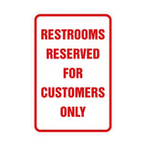 Signs ByLITA Portrait Round Restrooms Reserved For Customers Only Sign