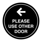 Signs ByLITA Circle please use other door left arrow Sign
