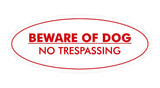Oval Beware Of Dog No Trespassing Sign