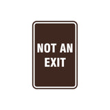 Portrait Round Not An Exit Sign with Adhesive Tape, Mounts On Any Surface, Weather Resistant