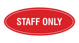 Oval STAFF ONLY Sign