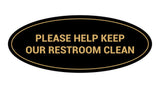 Oval Please Help Keep Our Restroom Clean Sign