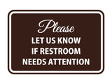 Signs ByLITA Classic Framed Please Let Us Know If Restroom Needs Attention Sign