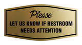 Signs ByLITA Fancy Fancy Please Let Us Know If Restroom Needs Attention Sign