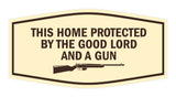 Fancy This Home Protected By The Good Lord And A Gun Sign