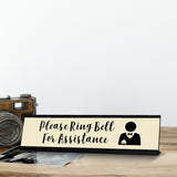 Please Ring Bell For Assistance, Standard Desk Sign (2 x 8")