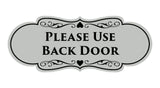 Signs ByLITA Designer Please Use Back Door Sign