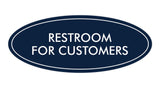 Oval Restroom For Customers Sign