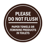 Signs ByLITA Circle Please Do Not Flush Paper Towels or Feminine Products in Toilets Sign