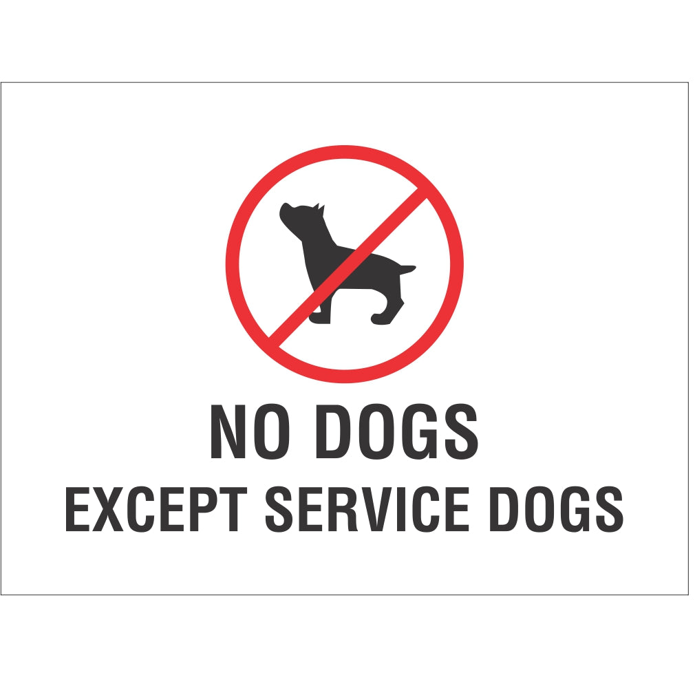 No Dogs Except Service Dogs | 9 x 12 Plastic Sign