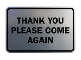 Signs ByLITA Classic Framed Thank You Please Come Again Sign