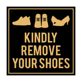 Square Kindly Remove Your Shoes Sign with Adhesive Tape, Mounts On Any Surface, Weather Resistant