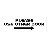 All Quality PLEASE USE OTHER DOOR Sign - (Right Arrow)