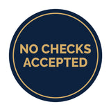 Signs ByLITA Circle No Checks Accepted Sign