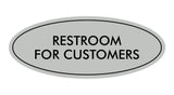 Oval Restroom For Customers Sign