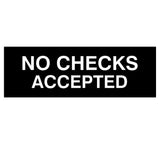 Signs ByLITA Basic No Checks Accepted Sign